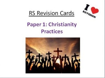 REVISION CARDS - AQA A RS - Christianity Practices GCSE