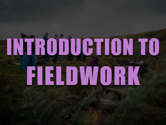 Introduction to Fieldwork - KS3 (Key Stage 3)