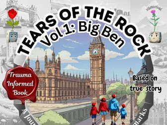 Tears of The Rock - Volume 1: Big Ben : A Journey Through Fascinating UK Landmarks