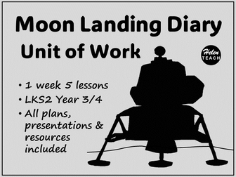 Moon Landing Diary Complete Unit of Work | One Week | Year 3/4