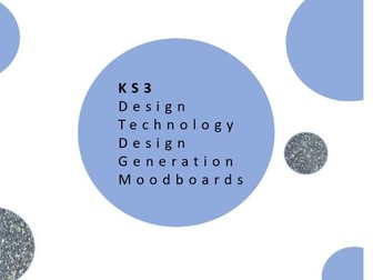 KS3 Design Technology -  Design Generation - Mood boards