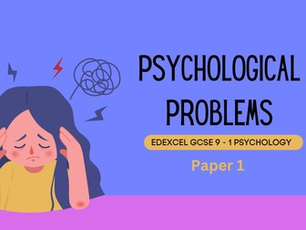 Edexcel GCSE 9-1 Psychology - Psychological Problems