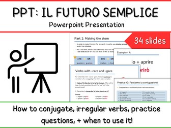 Futuro Semplice Verbs in Italian  - PPT Presentation - Conjugation, Practice, When to use it
