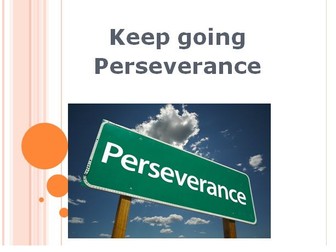 4 Assemblies : 'Keep on Going' - Perseverance