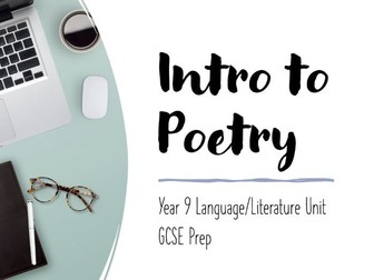 Year 9 Scheme: Intro to Poetry - GCSE Prep