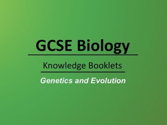 Genetics and Evolution Knowledge Booklet