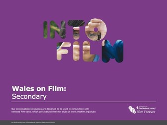 Wales on Film Secondary / Cymru ar Ffilm Nodiadau i athrawon