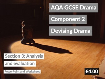 AQA GCSE Drama Component 2 Devised Drama Log Section 3: Analysis and Evaluation