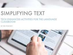 Tech Enhanced Activities - Simplifying Text