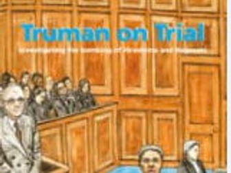 Truman on Trial: Investigating the bombing of Hiroshima and Nagasaki