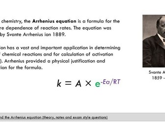 Arrhenius Equation Theory, Notes & Exam Questions  Teacher & Student PowerPoint