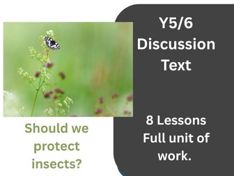 KS2 Discussion Text Writing Unit - Should We Protect Insects? (8 Lessons)