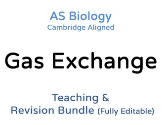 AS Biology Gas Exchange – Teaching & Revision Bundle: Cambridge 9700, Fully Editable PPT