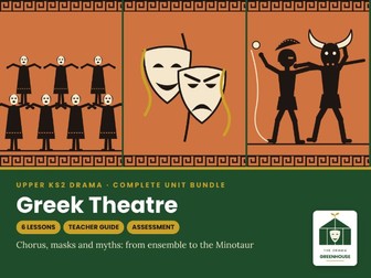 Greek Theatre Drama Unit Bundle – Upper KS2 (6 Lessons + Teacher Guide)