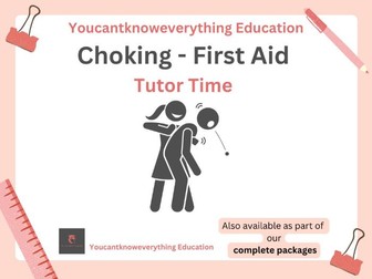 Choking First Aid Tutor Time / Form Time