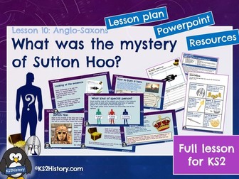 What was the mystery of Sutton Hoo? (Lesson for KS2)