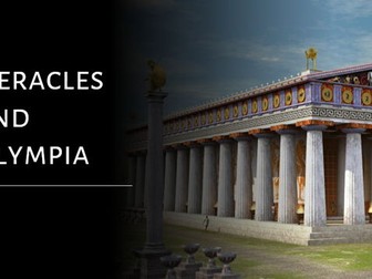 Myth and Religion - Unit 2, Lesson 3: Heracles and Olympia