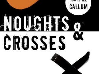 Noughts and Crosses- Malorie Blackman