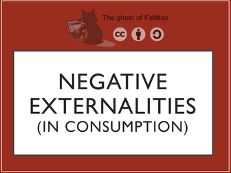 Negative Externalities (in consumption)