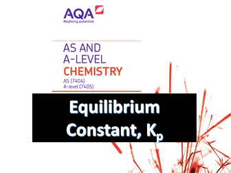 AQA A-Level Chemistry – Equilibrium Constant, Kp A* Notes (New Spec)