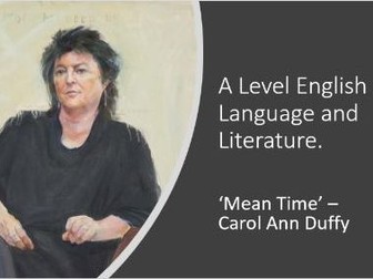 AQA English Language and Literature- Poetic Voices: 'Mean Time'