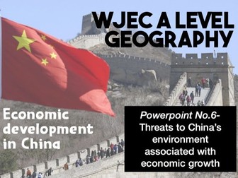 WJEC A Level Geog- Economic Development of China PP 6