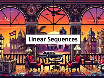 Linear Sequences Full lesson set