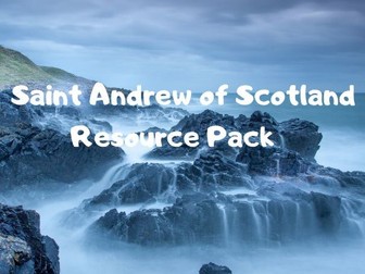 Religious Education:  Saint Andrew -  Patron Saint of Scotland/ Facts and Activities