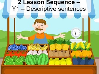 Y1 Literacy - Descriptive Sentences / Adjectives. 2 lesson sequence and 2 HW activies