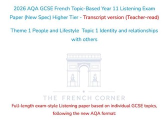 2026 AQA GCSE French Higher Listening – 1.1 Identity & Relationships (Teacher-Read Version)