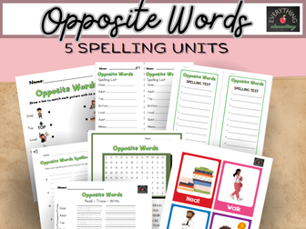 Opposite Words Spelling Units Complete!!