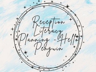 Reception Literacy Planning - Spring 1 - Hello Penguin