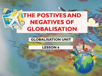 Globalisation Lesson 6 – The Effects of Globalisation | PEEL Essay Lesson & Assessment