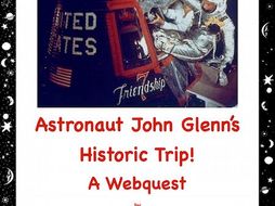 Astronaut John Glenn: A Webquest(Internet Search Activity)