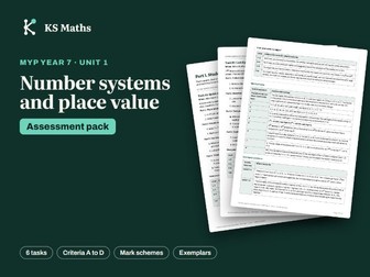 MYP Year 7 Number systems and place value assessment pack