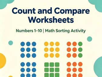 Count and Compare Worksheets | Numbers 1–10 Math Sorting Activity
