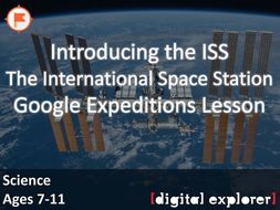 Introducing the International Space Station #GoogleExpeditions Lesson