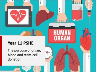 Organ, blood and stem-cell donation PSHE