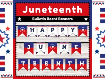 Juneteenth Bulletin Board Banners: Printable Classroom Decor for Vibrant Display