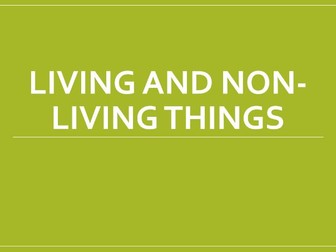 Primary Science: Living and Non-Living Things
