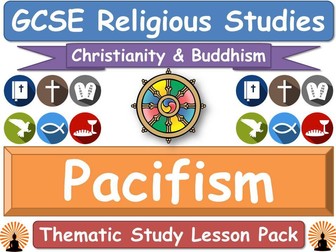 Pacifism - Buddhism & Christianity (GCSE Lesson Pack) [Religious Studies] [peace]