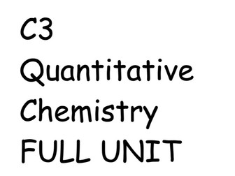 C3 - QUANTITATIVE CHEMISTRY FULL UNIT - ALL 8 LESSONS.PPT
