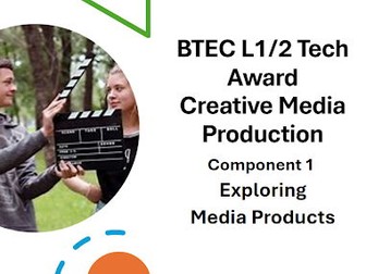 BTEC Tech Award Creative Media Production Component 1 Lesson PowerPoints