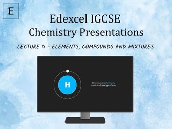 Edexcel IGCSE Chemistry Lecture 4 - Elements, Compounds and Mixtures