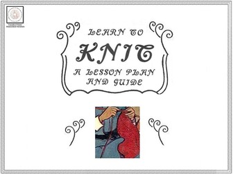 Learn To Knit: A Lesson Plan And Guide