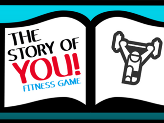 The Story of You (Fitness Game) (Remote Learning)