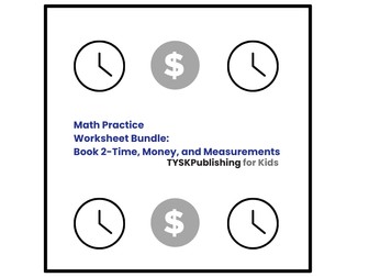 Math Practice Worksheet Bundle: Book 2 - Time, Money, and Measurements