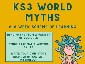 KS3 English World Myths (Reading & Creative) Writing Scheme of Learning