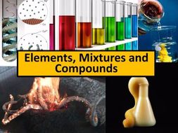 Elements, Mixtures and Compounds Full Unit