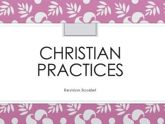 Christian Practices Revision Lesson and Booklet AQA GCSE Religious Studies